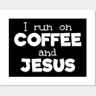 COFFEE and JESUS Posters and Art